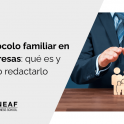 Protocolo familiar empresa