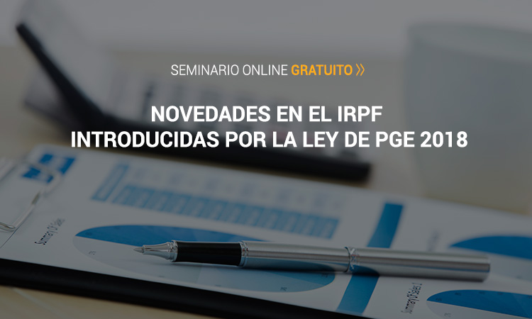 antecedentes luego contrabando Seminario online: Novedades en IRPF introducidas por la Ley de PGE